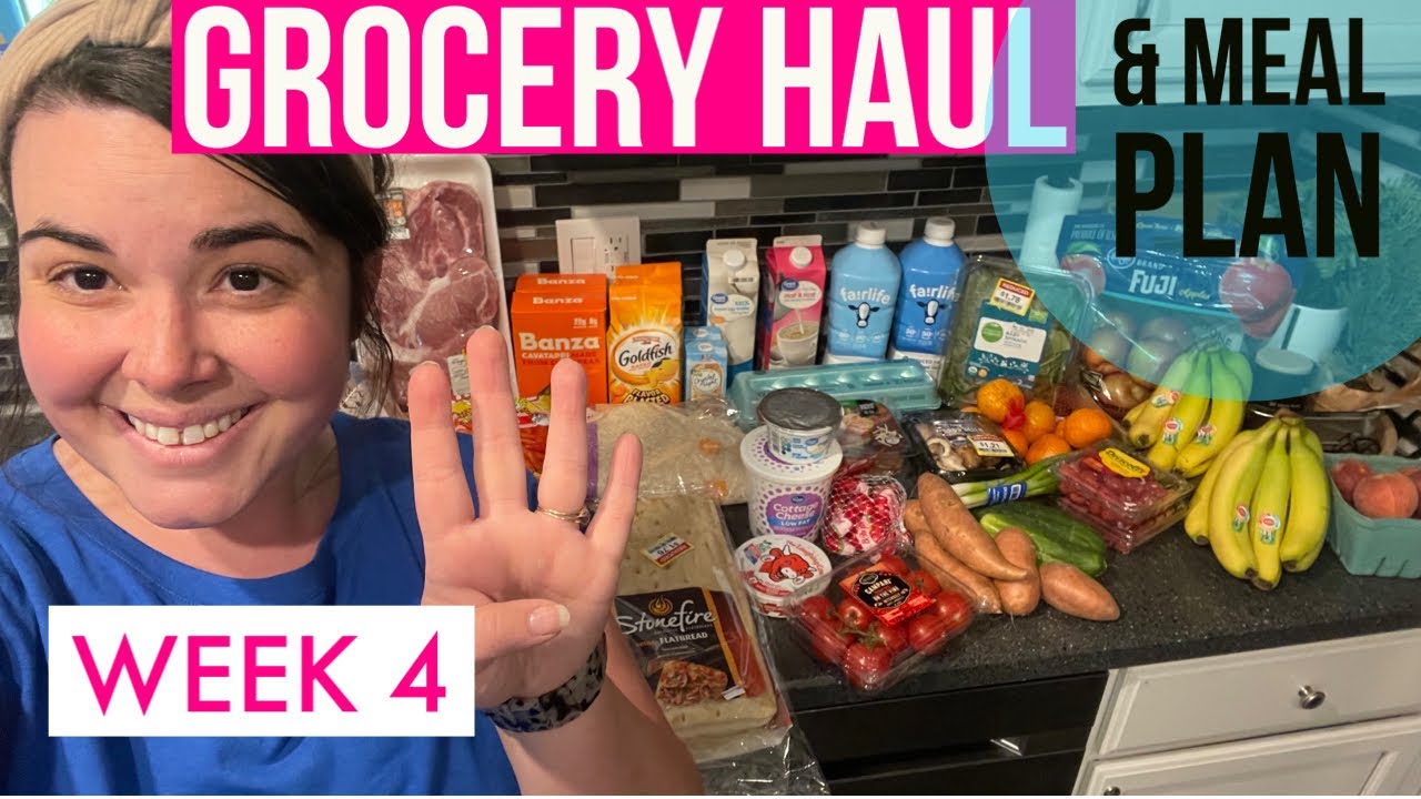 GROCERY HAUL & MEAL PLAN! Week 4 - YouTube