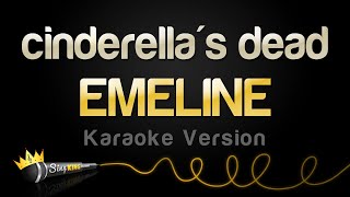 EMELINE - cinderella's dead (Karaoke Version) Resimi