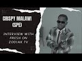 CRISPY MALAWI SPE talks Breakthrough High streaming numbers Lack of Support plus more
