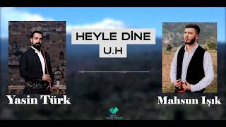 Mahsun Işik - Yasi̇n Türk - Heyle Di̇ne U.h - Grani̇ 2021