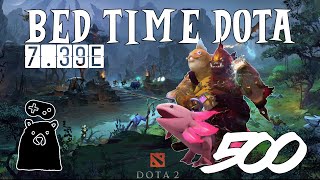 Bed Time Dota Episode 500 : Uploading Daily For 500 Days For Your Bed Time Dota Needs! Love You Guys