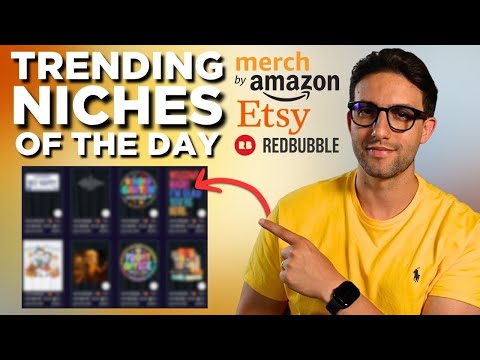 Trending Merch By Amazon Etsy Print on Demand Niches Of The Day