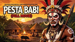 Pig Feast  Movie Documentary On Modern Colonialism In Papua