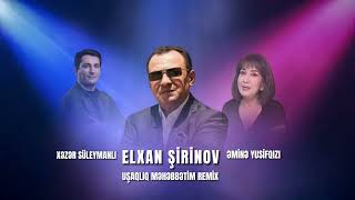 Elxan Şirinov & Xəzər Süleymanlı & Əminə Yusifqızı — ilk Mehebbetim Remix Resimi