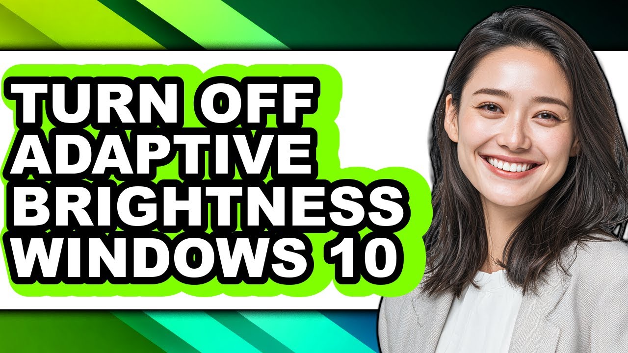How to Turn Off Adaptive Brightness Windows 10 - Easy Guide - YouTube