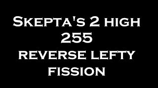 Skepta's 2 high 255 Reverse Lefty Fission