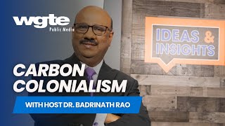 Carbon Colonialism | Ideas & Insights | Full Episode