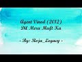 Lyrics - Agent Vinod - Dil Mera Muft Ka