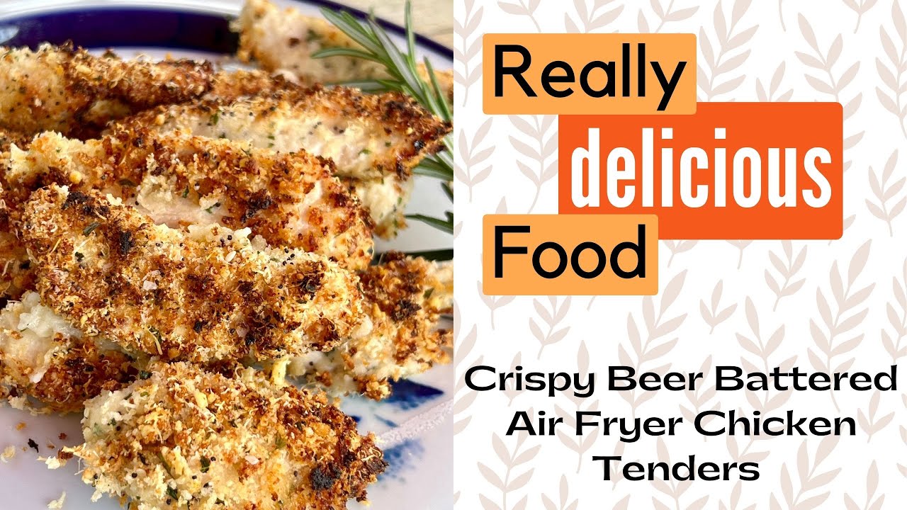 How to Make Beer Battered Chicken Tenders in an Air Fryer in Less than