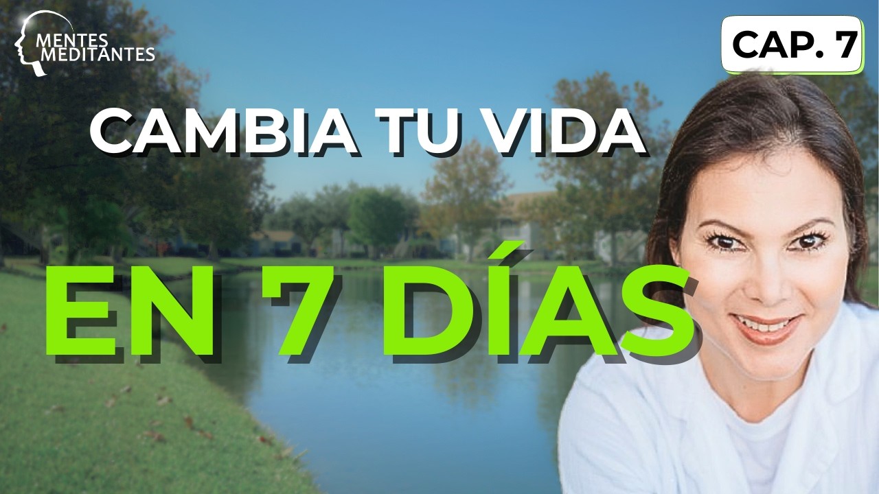 CÓMO CAMBIAR TU VIDA EN 7 DÍAS (La Clave para Sanar tu Dinero) - YouTube