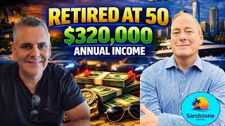 He Retired at 50 With $320,000 a Year… Here’s HOW He Did It