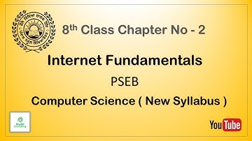 8th Class chapter 2 Internet Fundamentals - Computer Science | PSEB |