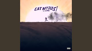 Eat My Dust