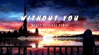 DJ FUNKY NIGHT - WITHOUT YOU REMIX (Mhady alfairuz remix)
