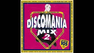 DISCOMANIA Mix 2 - 1993 - House - Eurodance - Techno