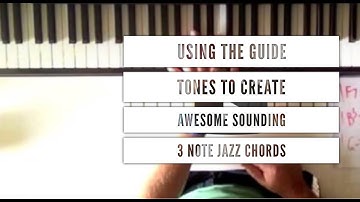 Using Guide Tones to Create awesome sounding 3 note jazz chords on the piano