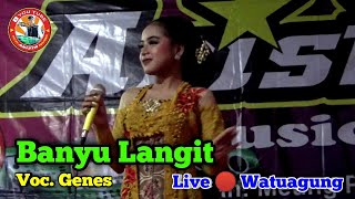 Banyu Langit || Voc. Genes || New Arista Music || Banjarnegara || Live 🔴 Watuagung