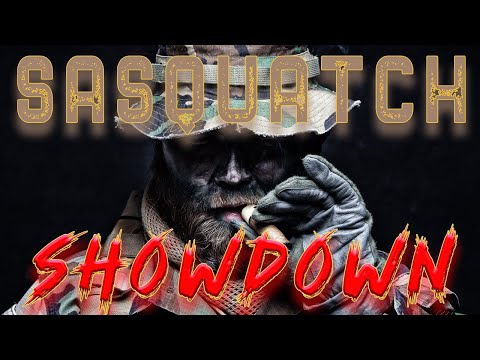 SASQUATCH SHOWDOWN