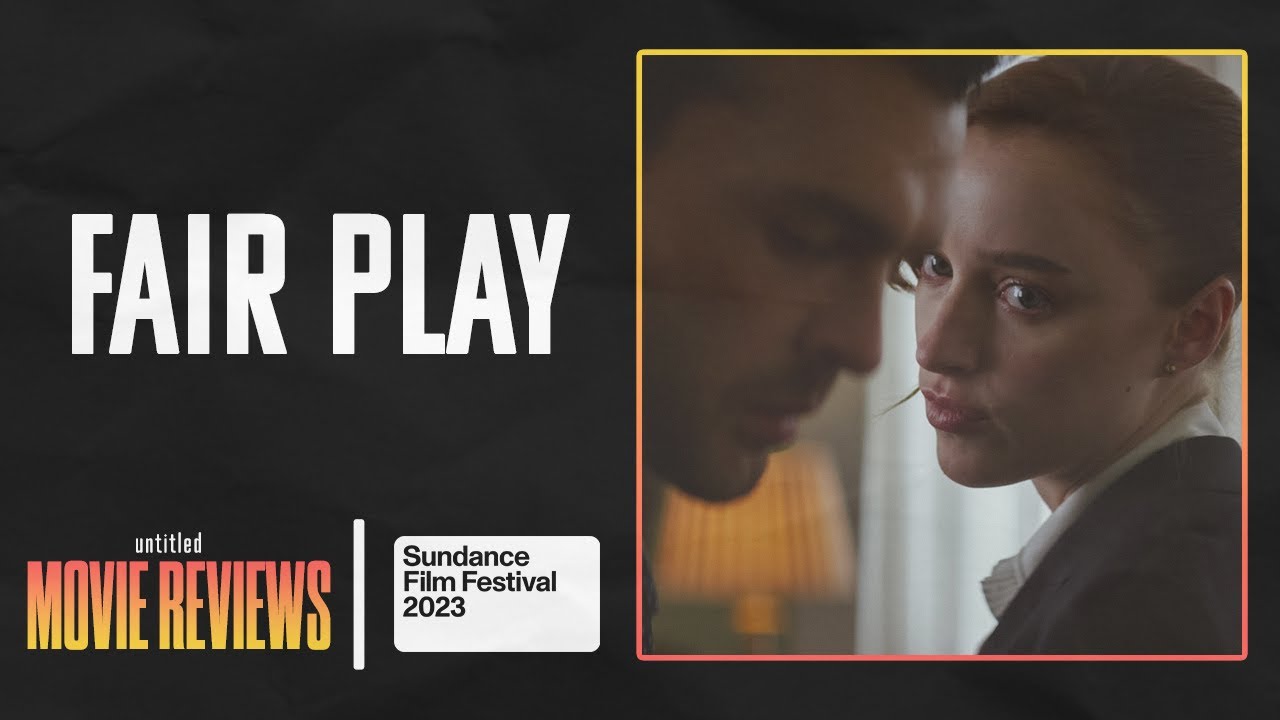 Sundance 2023 Fair Play Review YouTube