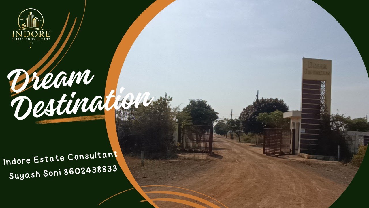 Dream Destination |Super Corridor Indore | Prime Property in Indore ...