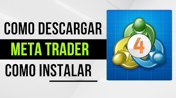 MT4- Como descargar e instalar Meta Trader