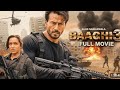 Baaghi 3 Full Movie Tiger Shroff Ka Deadliest Action Mode YouTube Par Aag Laga Di 