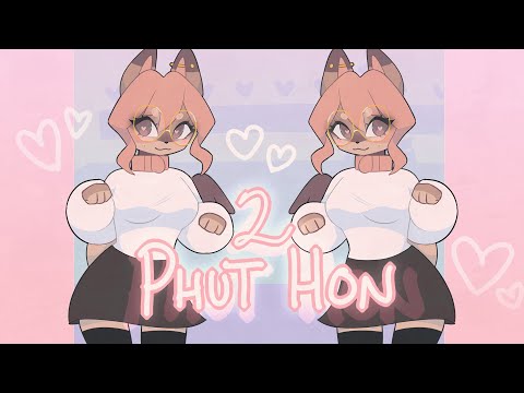2 PHUT HON // ANIMATION MEME / TIKTOK DANCE ANIMATED