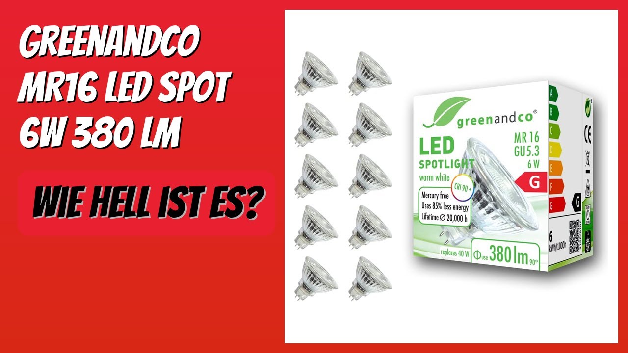 BEWERTUNG (2026): greenandco MR16 LED Spot 6W 380 lm. Infos