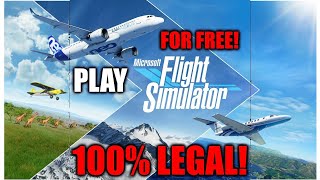 How To Get Flight Simulator 2020 For Free 100% Legal, No Torrent
