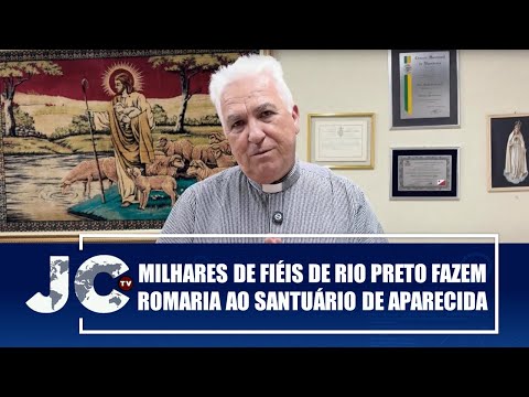Milhares de fiéis de São José do Rio Preto fazem romaria ao Santuário de Aparecida – JCTV – 29/08/25