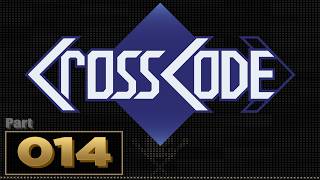 Let's Play: CrossCode - Part 14