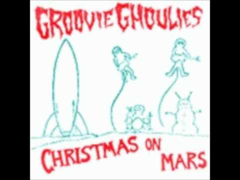Groovie Ghoulies - Christmas on Mars