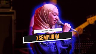 Santai@UniversalMusicMalaysia | Nuha Bahrin - XSempurna (Acoustic Session)