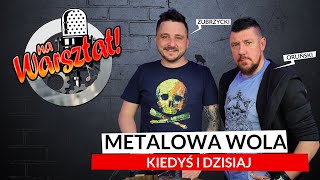 Metal ze  Stalowej Woli - Na Warsztat!