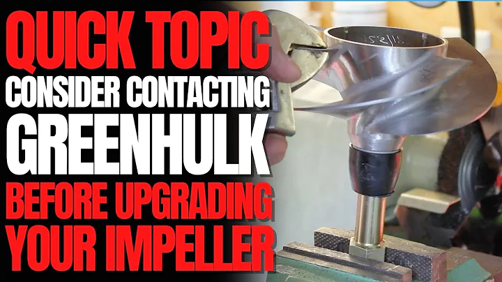Consider Contacting Greenhulk.net Before Upgrading Your Impeller: WCJ Quick Topic