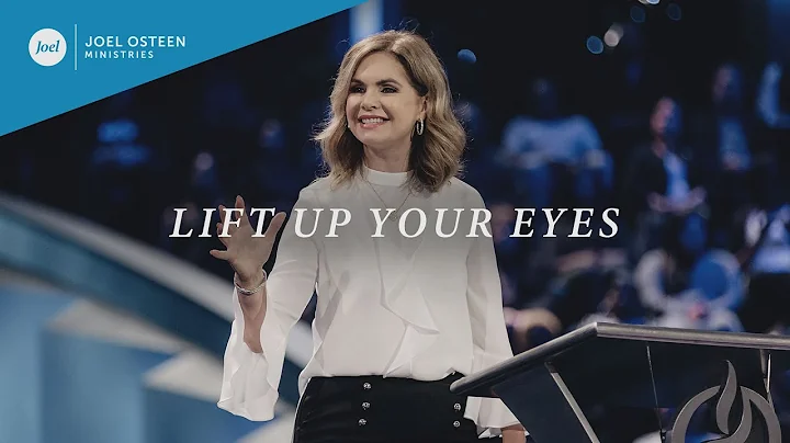 Lift Up Your Eyes | Victoria Osteen