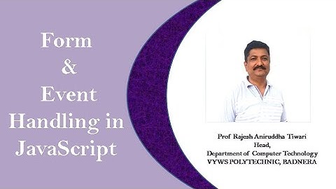 Unit 3] Form & Event Handling | Prof Rajesh Tiwari