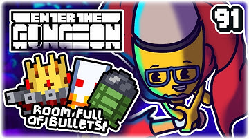 CROWN OF GUNS + FLAK BULLETS! | Part 91 | Let