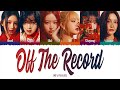 IVE 아이브 Off The Record 1 HOUR LOOP Lyrics 1시간 가사 