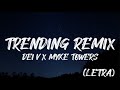 Trending remix  dei v x myke towers lyrics