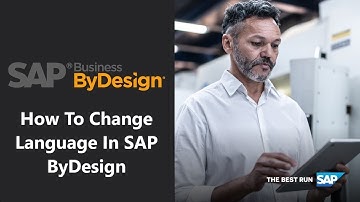 How to Change the Language In SAP ByDesign