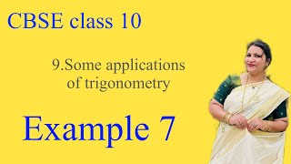 Chapter 9 Some applications of trigonometry example 7 CBSE class 10 in Malayalam