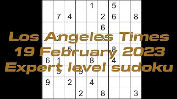 Sudoku solution – Los Angeles Times sudoku 19 February 2023 Expert level