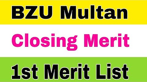 BZU Closing Merit 2023 1st Merit List BS Admissions|BZU Closing Merit 1st Merit List 2023