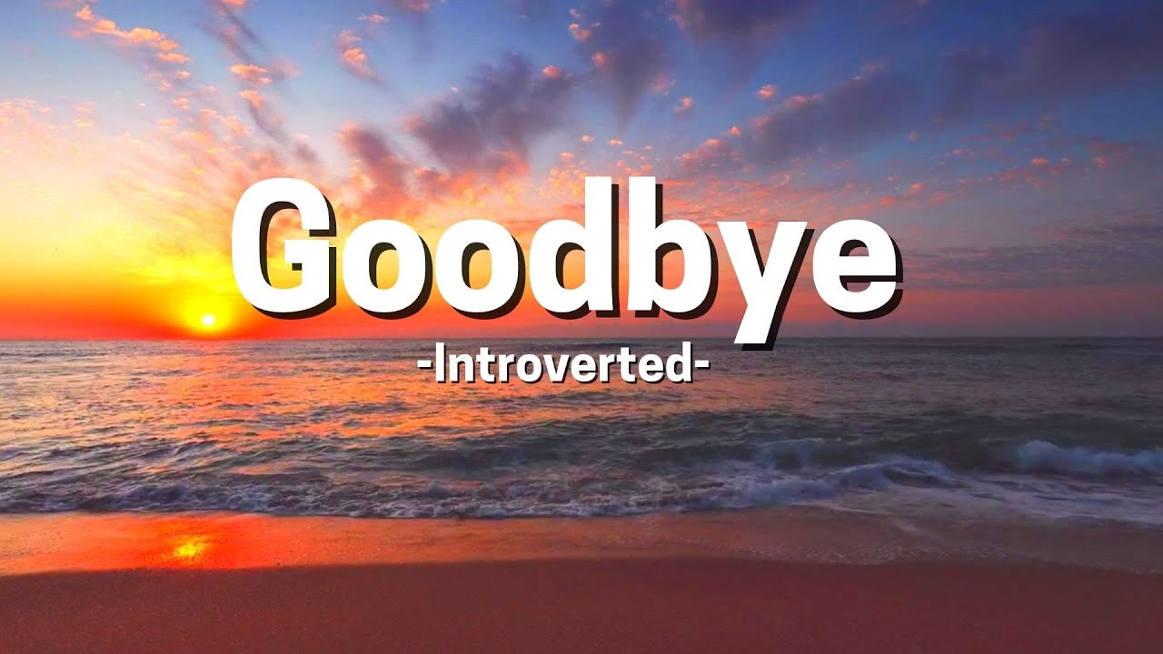 Watch Goodbye - Introverted (Official Lyric Video) on YouTube Watch Goodbye - Introverted (Official Lyric Video) on YouTube