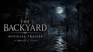 THE BACKYARD – HORROR ESCAPE ROOM | Official  Trailer | by OMINAR & @TourD