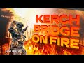 Kerch Bridge On Fire Cover Official Video