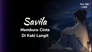 Savila - Memburu Cinta Di Kaki Langit 💖 ( Lirik )