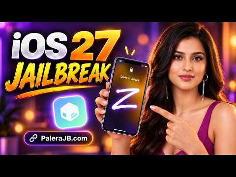 🔓 iOS 27 Jailbreak ✅ How to Jailbreak iOS 27 on iPhone/iPad | Sileo & No Computer Guide!