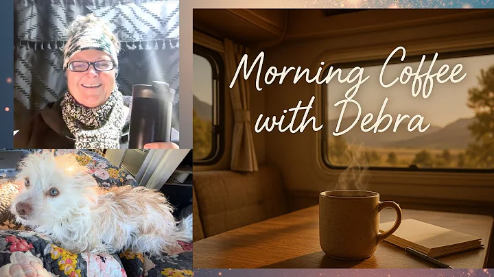 Getting Ready for a Road Trip with Friends Morning Coffee ☕️ with Debra - S10.E188